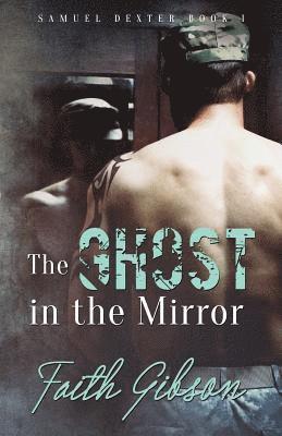 Faith Gibson - The Ghost in the Mirror, Häftad