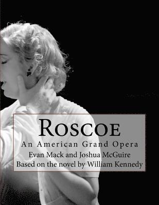 Roscoe: An American Grand Opera 1