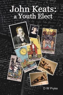 bokomslag John Keats - a Youth Elect