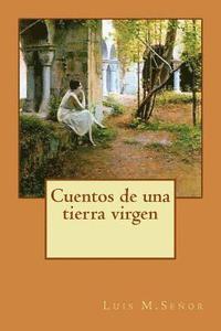 bokomslag Cuentos de una tierra virgen