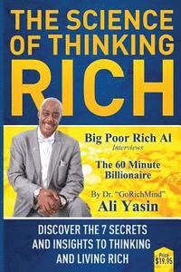 bokomslag The Science Of Thinking Rich: Discover The 7 Secrets And Insights To Thinking and Living Rich