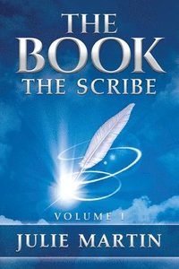 bokomslag The Book The Scribe: Volume I