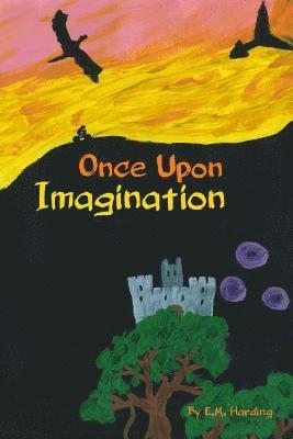 E. M. Harding - Once Upon Imagination, Häftad