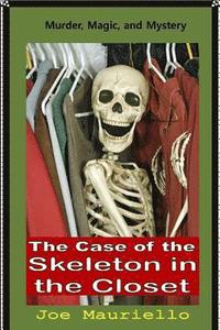 bokomslag The Case of the Skeleton in the Closet: Malcolm Sinclair, Dark Magic Hunter