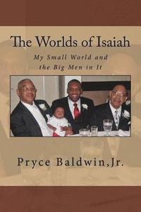 bokomslag The Worlds of Isaiah: My Small World and the Big Men in It