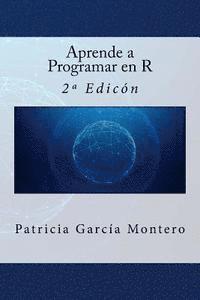 bokomslag Aprende a Programar en R: 2a Edición