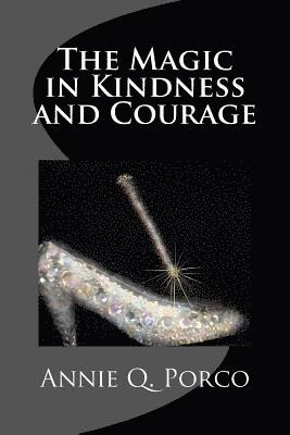 The Magic in Kindness and Courage 1