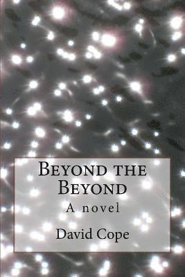 Beyond the Beyond 1