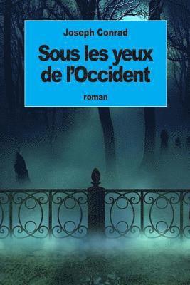 Sous les yeux de l'Occident 1