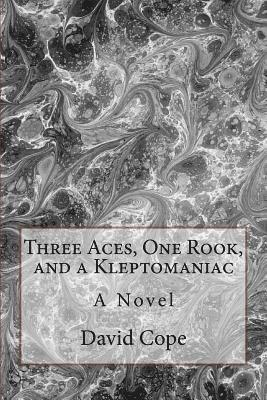 bokomslag Three Aces, One Rook, and a Kleptomaniac