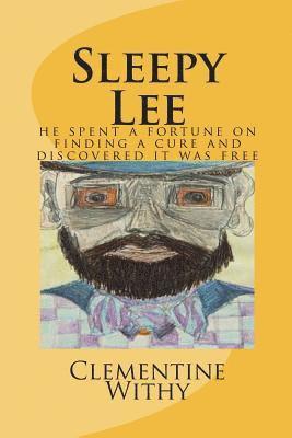 Sleepy Lee: he spend a fortune on finding a cure and discovered it was free 1