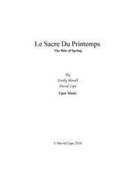 David Cope, Emily Howell - Le Sacre du Printemps, Häftad