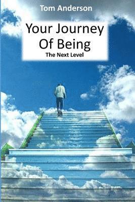 Your Journey Of Being - The Next Level 1