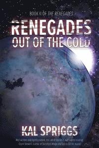 bokomslag Renegades: Out of the Cold