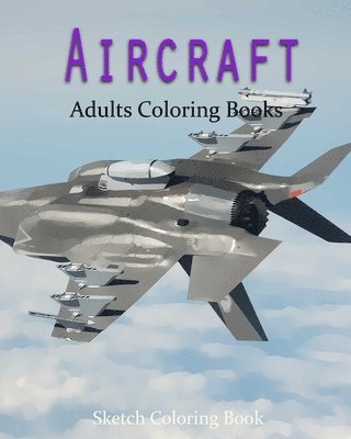 Anthony Hutzler - AirCraft Coloring Book: Sketch Coloring Book, Häftad