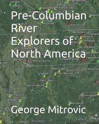 bokomslag Pre-Columbian River Explorers of North America