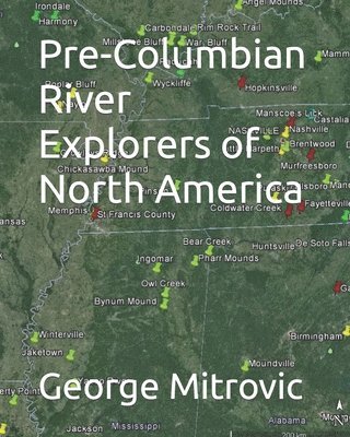 Pre-Columbian River Explorers of North America 1