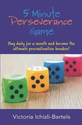 bokomslag 5 Minute Perseverance Game: Play Daily for a Month and Become the Ultimate Procrastination Breaker