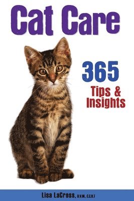 Cat Care: 365 Tips & Insights 1