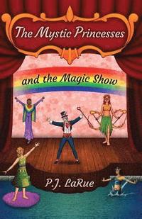 bokomslag The Mystic Princesses and the Magic Show: Black and White Edition