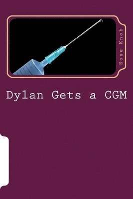 bokomslag Dylan get CGM: Dylan vs. Technology