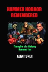 bokomslag Hammer Horror Remembered: Thoughts of a Lifelong Hammer Fan