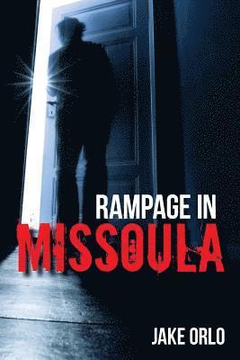 Rampage In Missoula 1