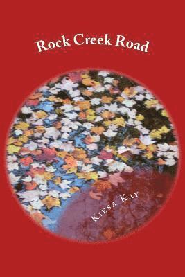 Kiesa Kay - Rock Creek Road, Häftad