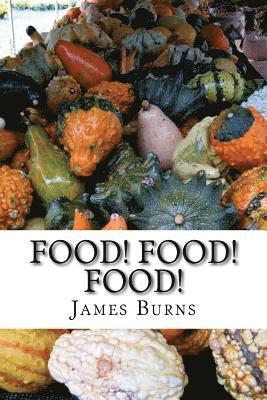 James Burns - Food ! Food ! Food !, Häftad