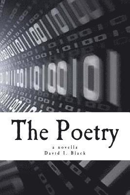 The Poetry: a novella 1