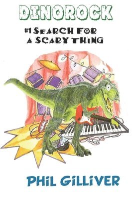 Philip M. Gilliver - Jurassic Jack and The Search For a Scary Thing, Häftad