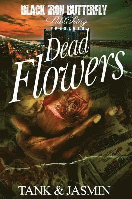 Dead Flowers 1