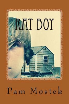 Pam Mostek - Rat Boy: The Bullied vs. The Bullies, Häftad