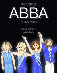 bokomslag The Story of ABBA for Young Readers