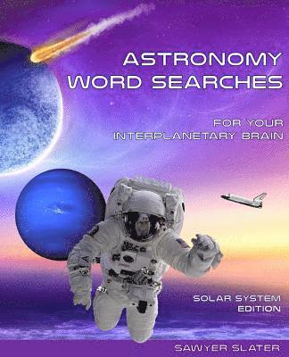 bokomslag Astronomy Word Search: Solar System Edition