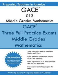 bokomslag GACE 013 Middle Grade Mathematics: GACE 013 Math Exam