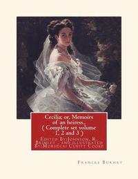 bokomslag Cecilia; or, Memoirs of an heiress. By: Frances Burney, A NOVEL: ( Complete set volume 1, 2 and 3 ), Edited By: Johnson, R. Brimley (1867-1932) and il
