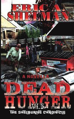 Eric a. Shelman - Dead Hunger VI.5: The Shelburne Chronicle, Häftad