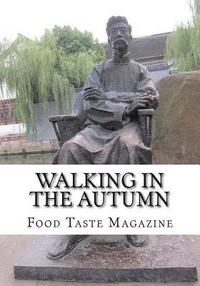 bokomslag Walking in the Autumn: Literary Tour in China 2015