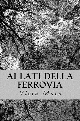 Ai lati della ferrovia: Poesie 1