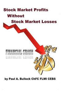 bokomslag Stock Market Profits, Without Stock Market Losses