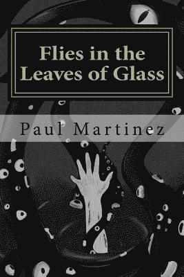 Flies in the Leaves of Glass 1