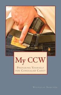 bokomslag My CCW: Preparing Yourself for Concealed Carry