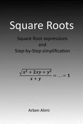 bokomslag Square Roots: Square Root Expressions and Step-by-Step Simplification