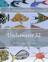 bokomslag Underwater 32: in Plastic Canvas
