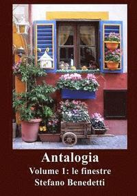 bokomslag Antalogia: Volume I: le finestre
