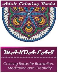 bokomslag Mandala: Coloring Book for Adult: Mandala Coloring Books for Relaxation, Meditation and Creativity