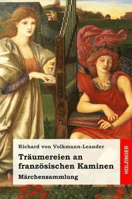 bokomslag Träumereien an französischen Kaminen: Märchensammlung