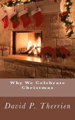 Why We Celebrate Christmas 1