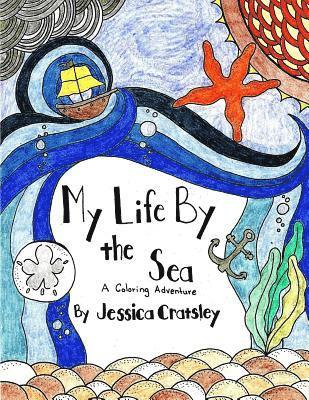 bokomslag My Life By the Sea
